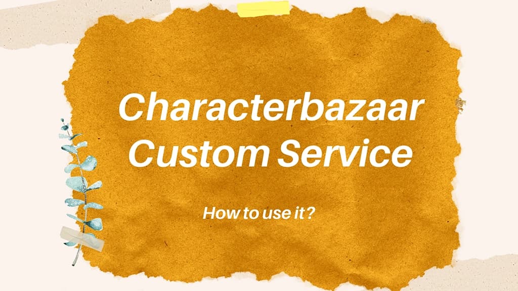 Feature image of the blog Characterbazaar custom service